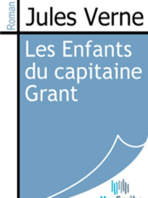 Title details for Les Enfants du capitaine Grant by Jules Verne - Available